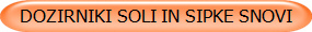 DOZIRNIKI SOLI IN SIPKE SNOVI